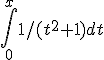\int_0^{x} 1/(t^2+1) dt